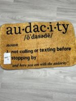 Audacity Doormat, Welcome Mat