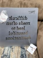 METAL SIGN "difficult roads often lead to beautiful destinations" - Image 2